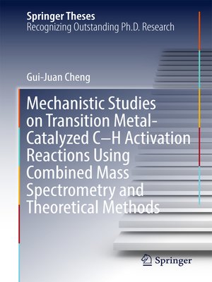 cover image of Mechanistic Studies on Transition Metal-Catalyzed C–H Activation Reactions Using Combined Mass Spectrometry and Theoretical Methods